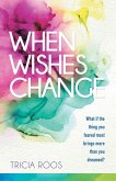 When Wishes Change (eBook, ePUB)