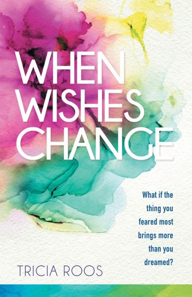 When Wishes Change (eBook, ePUB) When Wishes Change (eBook, ePUB)