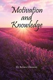 Motivation and Knowledge (eBook, ePUB) Motivation and Knowledge (eBook, ePUB)