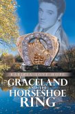 Graceland and the Horseshoe Ring (eBook, ePUB)