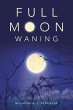Full Moon Waning (eBook, ePUB) - Bild 1
