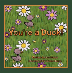 You're a Duck! (eBook, ePUB) - Harris, Liz