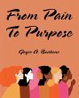 From Pain to Purpose (eBook, ePUB) - Bild 1