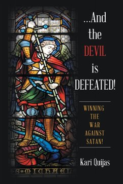 ...And the Devil Is Defeated! (eBook, ePUB) - Quijas, Kari