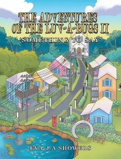 The Adventures of the Luv-A-Bugs Ii (eBook, ePUB) - Showers, Eva J-A