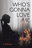Who's Gonna Love Me (eBook, ePUB)