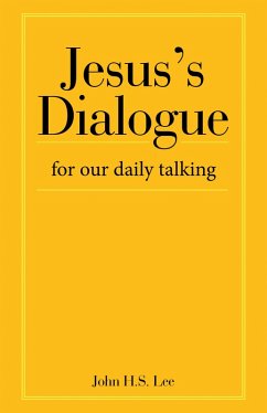 Jesus's Dialogue (eBook, ePUB) - Lee, John H. S.