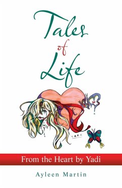 Tales of Life: from the Heart by Yadi (eBook, ePUB) - Martin, Ayleen