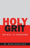Holy Grit (eBook, ePUB)