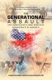 The Generational Assault on Christianity, Free Speech & Democracy in America (eBook, ePUB)