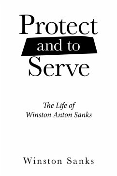 Protect and to Serve (eBook, ePUB) - Sanks, Winston