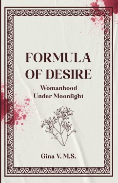 Formula of Desire (eBook, ePUB) - V. M. S, Gina