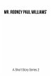 Mr. Rodney Paul Williams' a Short Story... - Bild 1
