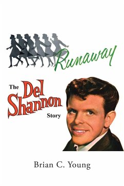Cover RUNAWAY - The Del Shannon Story (eBook, ePUB)