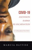 Covid-19 Ascension Karma Re-Incarnation (eBook, ePUB)