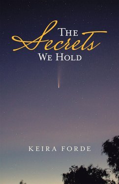 The Secrets We Hold (eBook, ePUB) - Forde, Keira