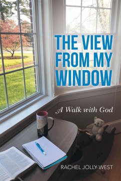 The View from My Window (eBook, ePUB) - West, Rachel Jolly