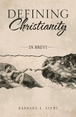 Defining Christianity (eBook, ePUB) Defining Christianity (eBook, ePUB)