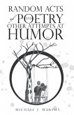 Random Acts of Poetry and Other Attempts at Humor (eBook, ePUB)