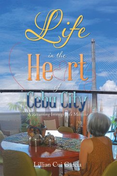 Life in the Heart of Cebu City: (eBook, ePUB) - Garcia, Lillian Cui