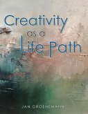 Creativity as a Life Path (eBook, ePUB)