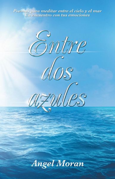 Entre Dos Azules (eBook, ePUB) Entre Dos Azules (eBook, ePUB)