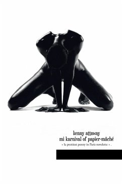 Mi Karnival of Papier-Mâché (eBook, ePUB) - Attaway, Kenny