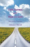 Faith Journeys with Hope and Love (eBook, ePUB) Faith Journeys with Hope and Love (eBook, ePUB)