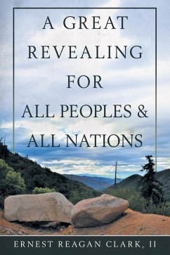 A Great Revealing for All Peoples & All Nations (eBook, ePUB) Cover A Great Revealing for All Peoples & All Nations (eBook, ePUB)