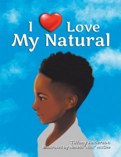 I Love My Natural (eBook, ePUB) - Anderson, Tiffany