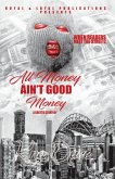 All Money Ain't Good Money (eBook, ePUB)