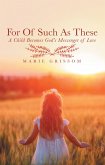 For of Such as These (eBook, ePUB) For of Such as These (eBook, ePUB)