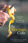 At Worship's Core (eBook, ePUB) At Worship's Core (eBook, ePUB)