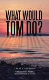 What Would Tom Do? (eBook, ePUB)