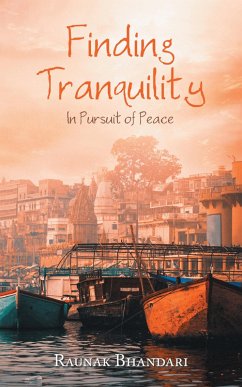 Finding Tranquility (eBook, ePUB) - Bhandari, Raunak