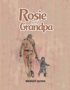 Rosie and Grandpa (eBook, ePUB) - Quinn, Bridget