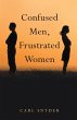 Confused Men, Frustrated Women (eBook,... - Bild 1
