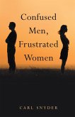 Confused Men, Frustrated Women (eBook, ePUB)