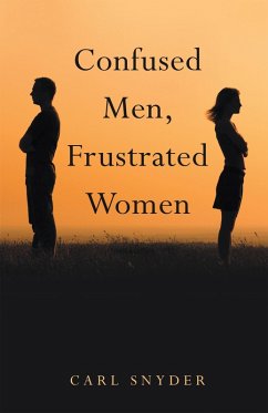 Confused Men, Frustrated Women (eBook, ePUB) - Snyder, Carl