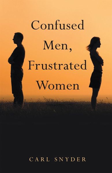 Confused Men, Frustrated Women (eBook, ePUB)