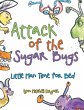 Attack of the Sugar Bugs (eBook, ePUB) - Bild 1