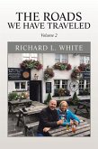 The Roads We Have Traveled (eBook, ePUB)
