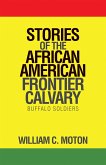 Stories of the African American Frontier Calvary (eBook, ePUB)