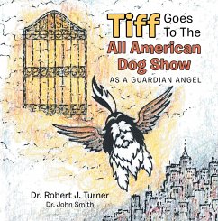 Cover Tiff Goes to the All American Dog Show (eBook, ePUB)