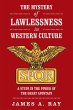 The Mystery of Lawlessness in Western... - Bild 1