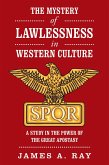 The Mystery of Lawlessness in Western Culture (eBook, ePUB)