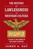 The Mystery of Lawlessness in Western Culture (eBook, ePUB) The Mystery of Lawlessness in Western Culture (eBook, ePUB)