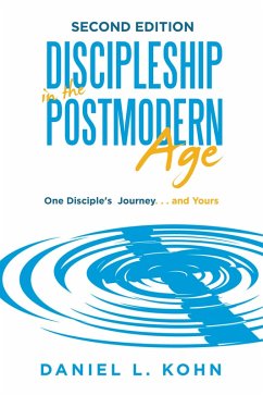 Discipleship in the Postmodern Age (eBook, ePUB) - Kohn, Daniel L.