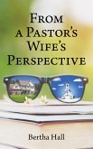 From a Pastor's Wife's Perspective (eBook, ePUB)