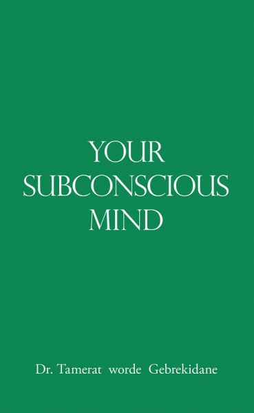 Your Subconscious Mind (eBook, ePUB) Your Subconscious Mind (eBook, ePUB)